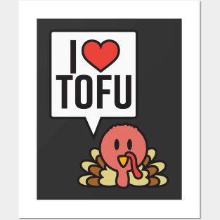 Turkey Loves Tofu Thanksgiving Funny Tofu for Vegans Vegetarian Posters and Art